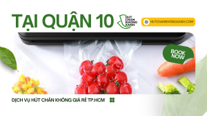 Dịch vụ hút chân không với giá rẻ tại Quận 10 với Hutchankhongxanh.com