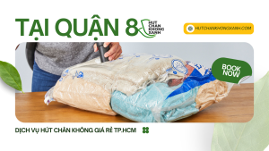 Dịch vụ Hút chân không quần áo giá rẻ tại quận 8
