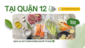 Hút chân không tại quận 12 TP.HCM giá rẻ số 1 hiện nay