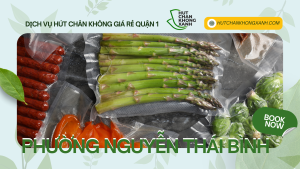 Dịch vụ hút chân không uy tín tại phường Nguyễn Thái Bình, quận 1