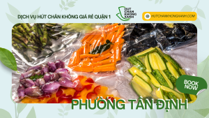 Dịch vụ hút chân không giá rẻ phường Tân Định, quận 1