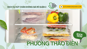 Dịch vụ hút chân không uy tín tại phường Thảo Điền, quận 2