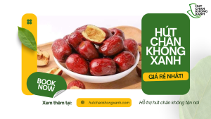 Dịch vụ hút chân không táo đỏ tại Hút chân không xanh