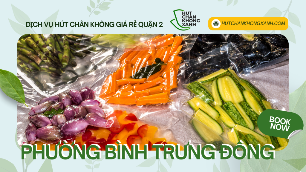 Địa điểm hút chân không giá rẻ tại phường Bình Trưng Đông, quận 2