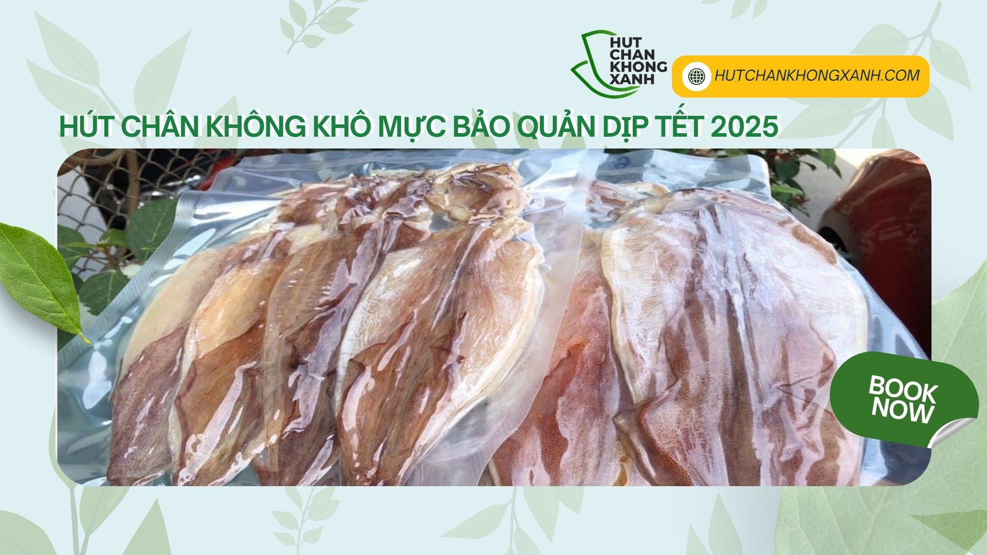 HÚT CHÂN KHÔNG KHÔ MỰC - BẢO QUẢN TIỆN LỢI