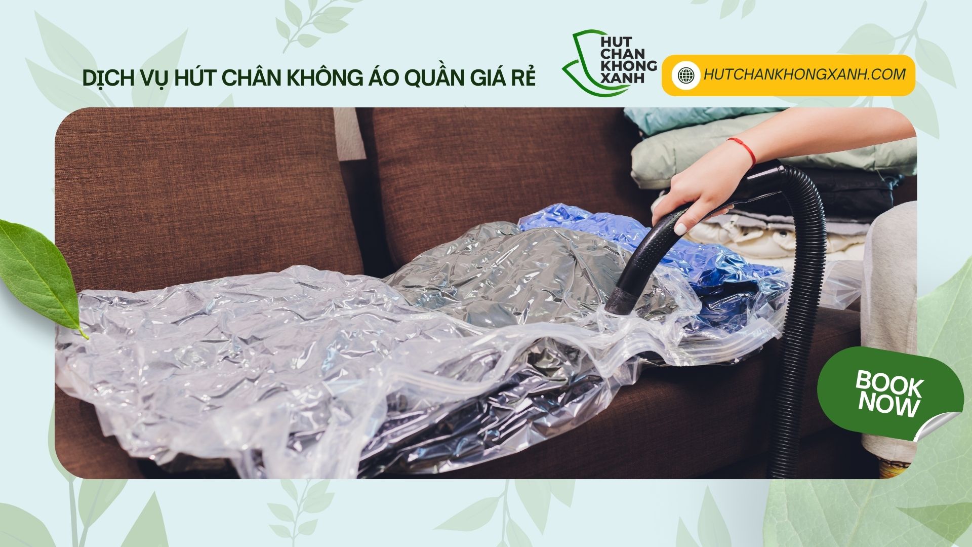 HÚT CHÂN KHÔNG QUẦN ÁO - TIẾT KIỆM KHÔNG GIAN