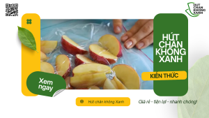 Dịch Vụ Hút Chân Không Trái Cây tại Hút Chân Không Xanh